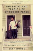 The_short_and_tragic_life_of_Robert_Peace